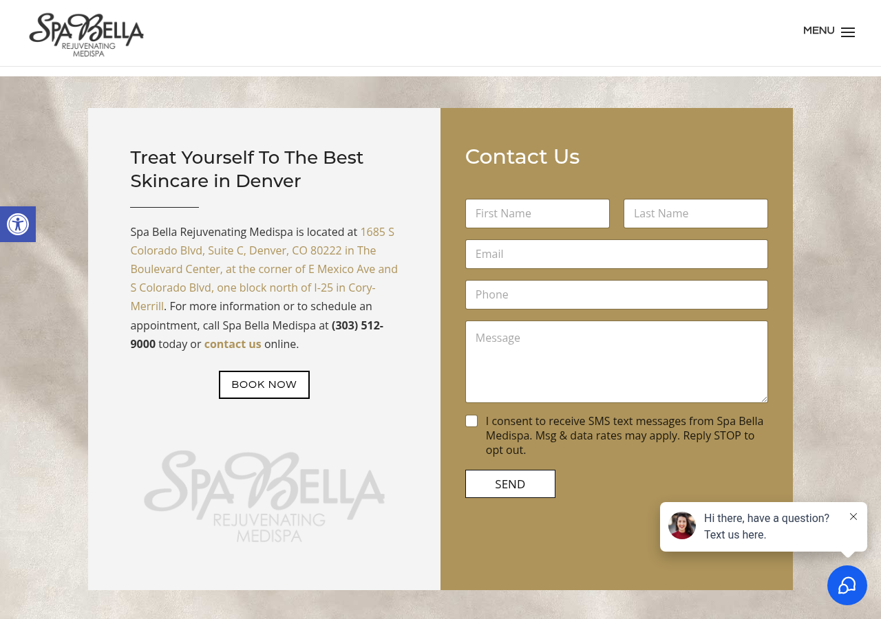 Screenshot of Denver Medical Spa & Skin Care Clinic - Contact UsAccessibility ToolsIncrease TextDecrease TextGrayscaleHigh ContrastNegative ContrastLight BackgroundLinks UnderlineReadable FontReset