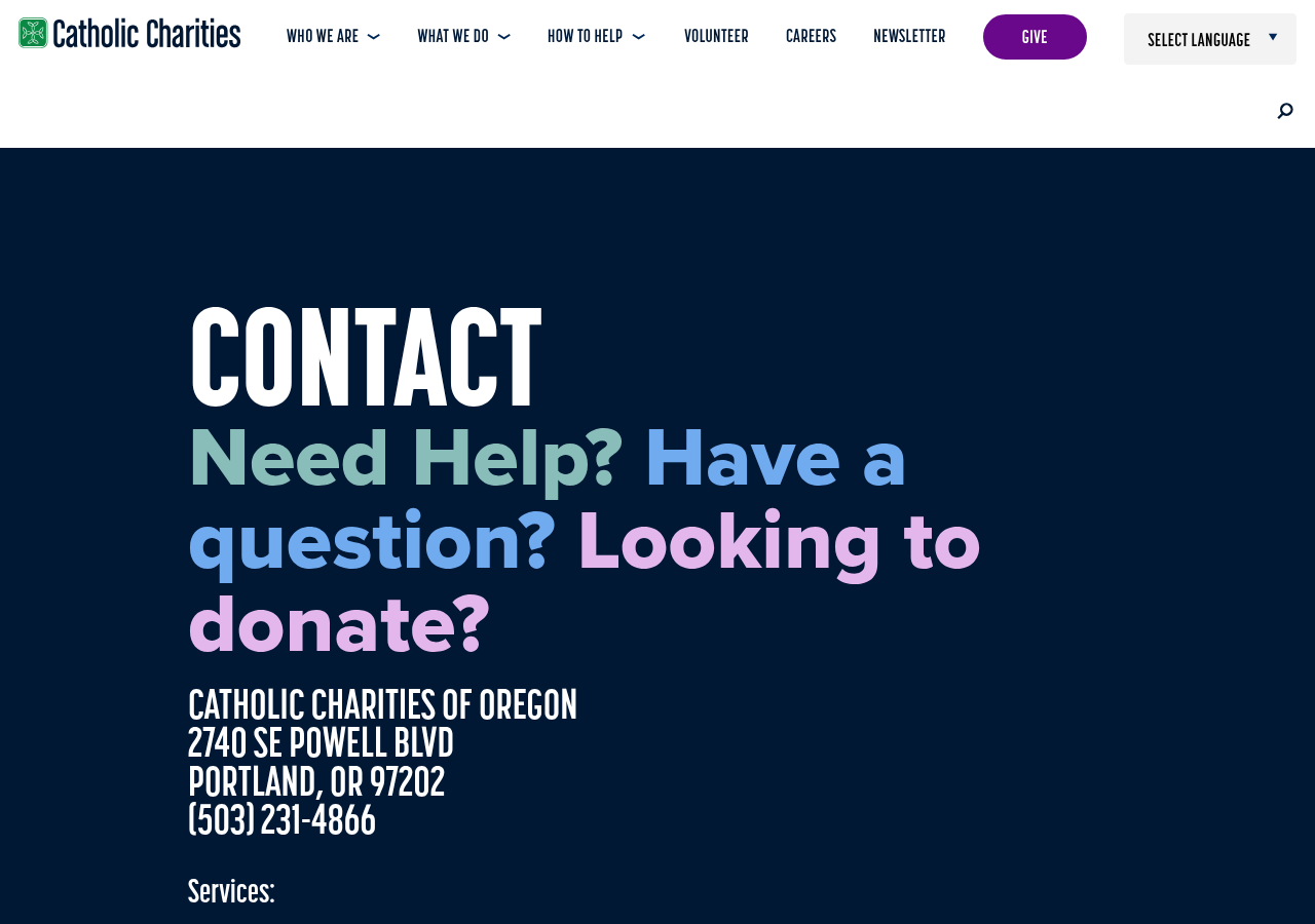 Screenshot of Contact - Catholic Charities of Oregonexternalarrow pointing rightlogo marklogo full versionlogo in single colorarrow pointing downfacebook logoinstagram logotwitter logoflicker logolinkedin logosearch iconnavigation expand buttoncloselogo-fullicon-searchicon-searchicon-searchicon-link-arrowicon-link-arrowicon-link-arrowlogo-full-single-coloricon-social-facebookicon-social-instagramicon-social-flickricon-social-linkedin